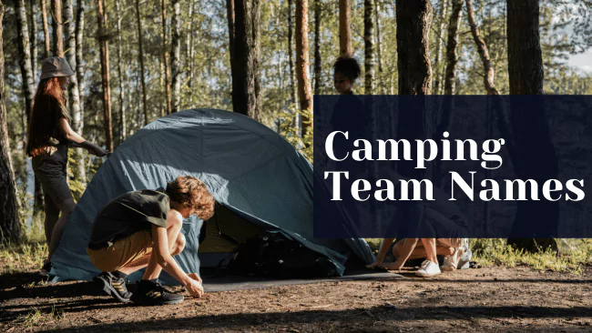 Camping Team Names