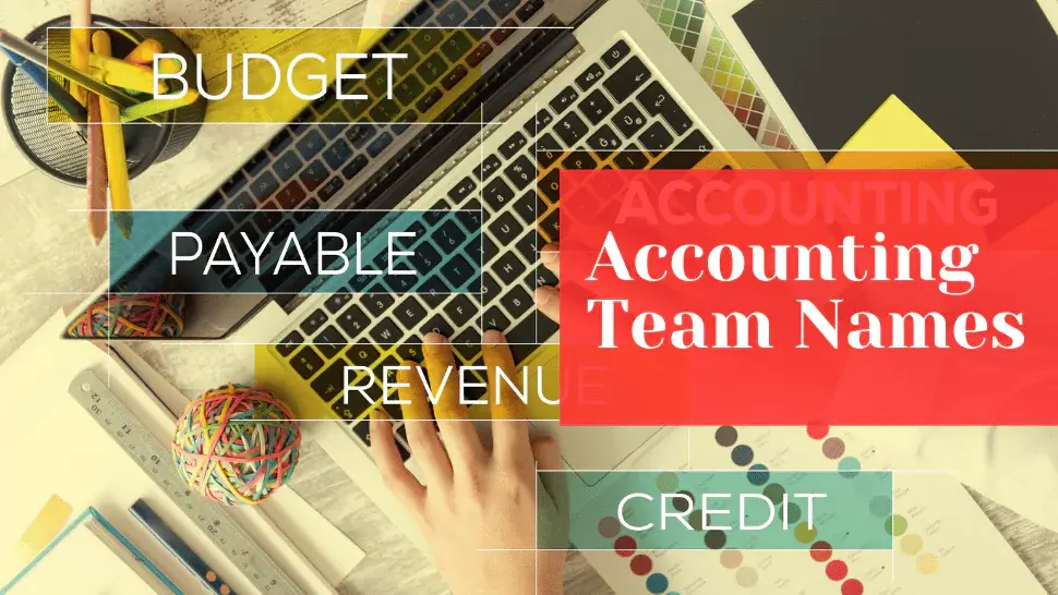 163 Best Accounting Team Names to Inspire Your Crew 1 Accounting Team Names