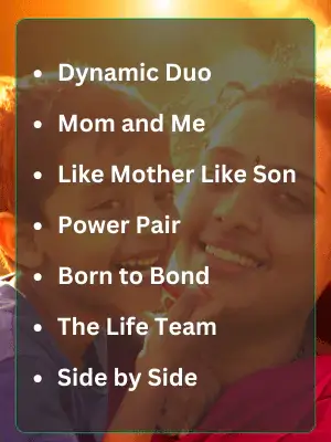148 Mother Son Team Names for Every Fun and Special Moment 2 Best Mother Son Team Names
